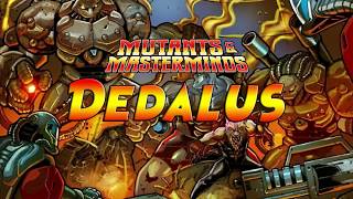 Mutants amp Mastermind  Dedalus  Pt4  t4ur0 [upl. by Murry329]