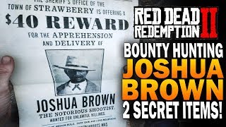 Bounty Hunting Joshua Brown And 2 Secret Items Red Dead Redemption 2 Bounty [upl. by Vogele755]