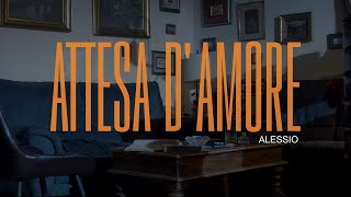 Alessio  Attesa DAmore Video Ufficiale 2024 [upl. by Atiram408]