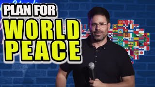 Plan for World Peace  Yannis Pappas  Standup Comedy [upl. by Fromma]