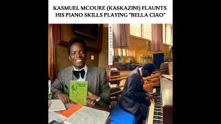 Kasmuel McOure playing quotBella Ciaoquot [upl. by Reffotsirk811]