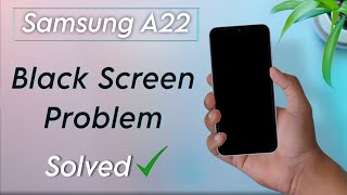 How to Fix Black Screen Problem in Samsung Galaxy A22  Samsung A22 ON Nahi Ho Raha Hai [upl. by Nahoj774]