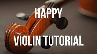 Violin Tutorial Happy [upl. by Petie]