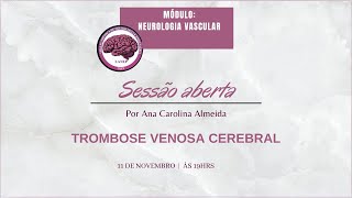 TROMBOSE VENOSA CEREBRAL [upl. by Pasahow]