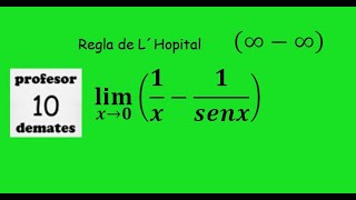 limites regla de L´Hopital 11 infinito menos infinito [upl. by Atterbury143]