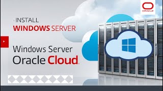 How to install Windows Server on Oracle Cloud  Learn Oracle Cloud [upl. by Dorice]