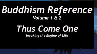 Buddhism Reference  Thus Come One [upl. by Krahmer]