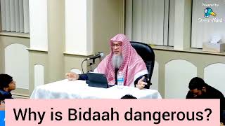 Why is biddah  innovation dangerous assimalhakeem assim assim al hakeem [upl. by Pierpont708]