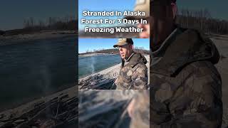 Stranded In Alaska Forest For 3 Days In Freezing Weather [upl. by Viridissa]