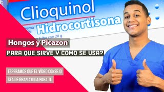 CLIOQUINOL  HIDROCORTISONA para que sirve  Dosis y Como se toma 💊 Para Hongos y Picazon [upl. by Yeknarf]