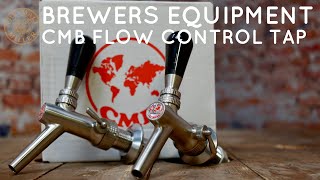 BREWERS EQUIPMENT  CMB FLOW CONTROL TAP [upl. by Smitty]