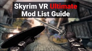 The EASIEST and BEST Skyrim VR Mod List  FUS Installation Guide [upl. by Tiraj]