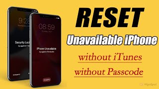 How to Reset Unavailable iPhone without iTunes or Passcode If Forgot [upl. by Pierro]