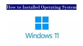 How to Install Windows 11 Operating System [upl. by Lesna75]