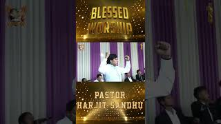 BLESSED WORSHIP WITH MAN OF GOD PASTOR HARJIT SANDHU  HSM PRESENTS  jesusisking worship short [upl. by Tezile]