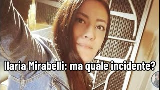 Ilaria Mirabelli ma quale incidente [upl. by Cherilyn]