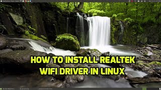 How to install Realtek WiFi Driver in Linux [upl. by Ilhsa]