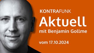 Kontrafunk Aktuell vom 17 Oktober 2024 [upl. by Reyaht867]