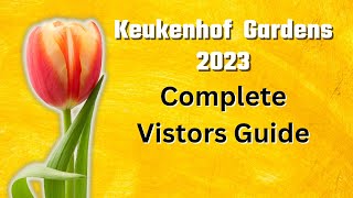 Keukenhof Gardens 2024 How to Make the Most of Your Visit [upl. by Helm]