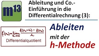 Ableiten mit der hMethode  Differentialquotient [upl. by Adirehs]