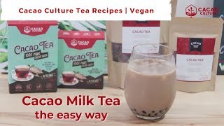 Easy Way to Make Cacao Milk Tea  Cacao Tea Vegan Recipes [upl. by Charron]