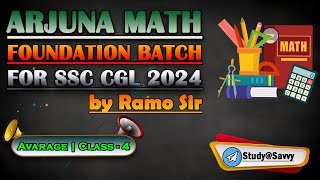 Arjuna Math Foundation Batch  Average Class  4  By Ramo Sir  for SSC CGL 2024 FreeKnowledge2023 [upl. by Eednarb]