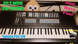 SonikLink Synths  Just Have Fun  Yamaha PSS570 [upl. by Aneala]