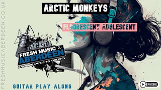 Arctic Monkeys  Fluorescent Adolescent  Guitar Play Along TAB [upl. by Maccarone]