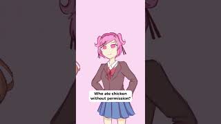 Who ate chicken without permission  DDLC Animatic ddlc art memes [upl. by Rabma718]