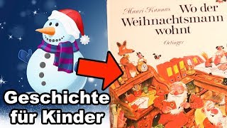 🌲 WO DER WEIHNACHTSMANN WOHNT quot GESCHICHTEN FÜR KINDER quot [upl. by Petunia]