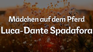 Mädchen auf dem Pferd  LucaDante Spadafora LetraLyrics  Official Music Video [upl. by Franklyn]