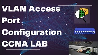 VLAN Access Port Configuration  CCNA Lab Guide for Beginners [upl. by Idnat]