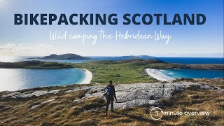 BIKEPACKING SCOTLAND The Hebridean Way and Isle of Skye  Oban loop [upl. by Atelokin183]