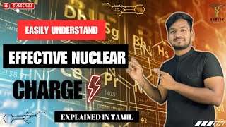 WHAT IS EFFECTIVE NUCLEAR CHARGE 🤔💥  EASIEST WAY TO UNDERSTAND Z EFFECTIVE 🤩😱  EXPLAINED IN TAMIL [upl. by Adiarf]