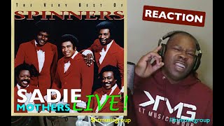 FIRST TIME HEARING The Spinners  Sadie Live 1976Mothers REACTION [upl. by Rodl]