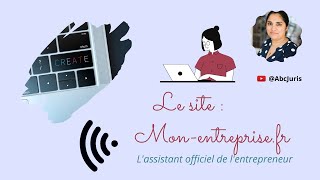 👩🏽‍💼Site monentreprisefr  assistant officiel des entrepreneurs par lURSSAF [upl. by Yeldua]