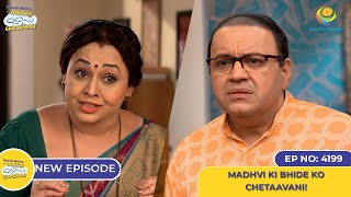 NEW Ep 4199  Madhvi ki Bhide Ko Chetaavani  Taarak Mehta Ka Ooltah Chashmah [upl. by Sivra]