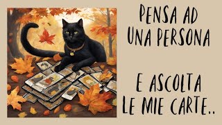 ❣️pensa ad una persona e ascolta le carte tarocchi Silvia [upl. by Bekah]