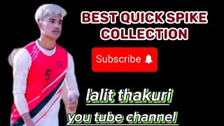 bast quick spike collection by lalit thakuri☺️❣️ plz subscribe my channel volleyballlovers [upl. by Inohtna]