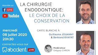 Guillaume JOUANNY et Bertrand KHAYAT  La chirurgie endodontique  le choix de la conservation [upl. by Toomin]