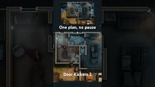 Door Kickers 2 1 plan no pause rapid clear gaming gameplay cod callofduty doorkickers2 [upl. by Adnahsal]