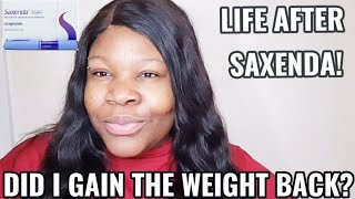 LIFE AFTER SAXENDA WHAT HAPPENED AFTER I STOPPED USING SAXENDA FOR 3WEEKS CRAVINGS  WEIGHT GAIN [upl. by Esilahc]