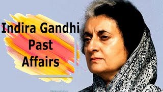 Untold Story Past Affairs of Congress 1st Lady Prime Minister Indira Gandhi [upl. by Hotze]