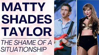 MATTY HEALY SHADES TAYLOR SWIFT amp TTPD How to Get Over a Situationship  Shallon Lester [upl. by Gweneth335]