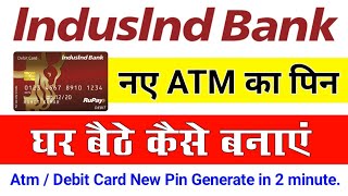 Indusind Bank Atm card Pin Generate Online  how to generate indusind bank debit card Pin Online [upl. by Alyakcim]