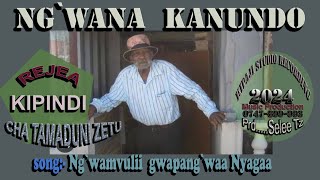 NGWANA KANUNDOSONGNGWAMVULI GWAPANGWA NYAGAAOFFICIAL MUSIC VIDEOYOUTUBE ONLINE 2024 [upl. by Mehalick750]