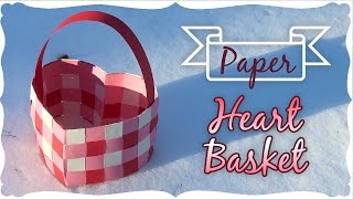 Paper Heart Basket Tutorial [upl. by Aurthur]