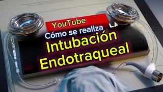 Intubación Endotraqueal Todo lo Que Debes Saber [upl. by Sherry]