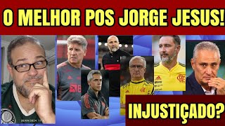 O MELHOR TÉCNICO DO FLAMENGO POS JORGE JESUS É TEVE INJUSTIÇA VEJA OS NUMEROS DE TODOS [upl. by Jessica]