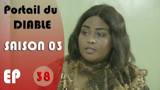 Portail du Diable  Saison 03  Épisode 38 [upl. by Huba]